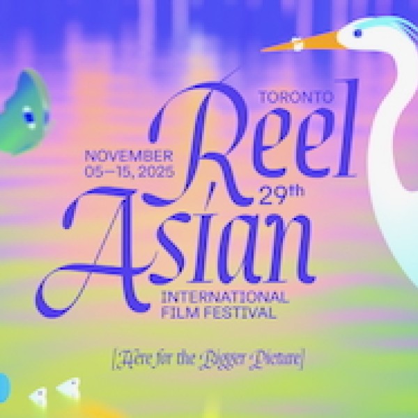 Toronto Reel Asian Film Festival 2025